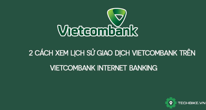 2-cach-xem-lich-giao-dich-vcb-internet-banking.jpg