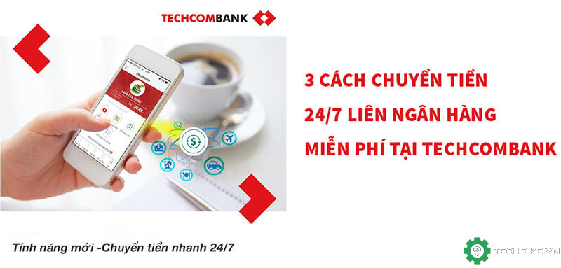 3-cach-chuyen-tien-lien-ngan-hang-mien-phi-tai-techcombank.jpg