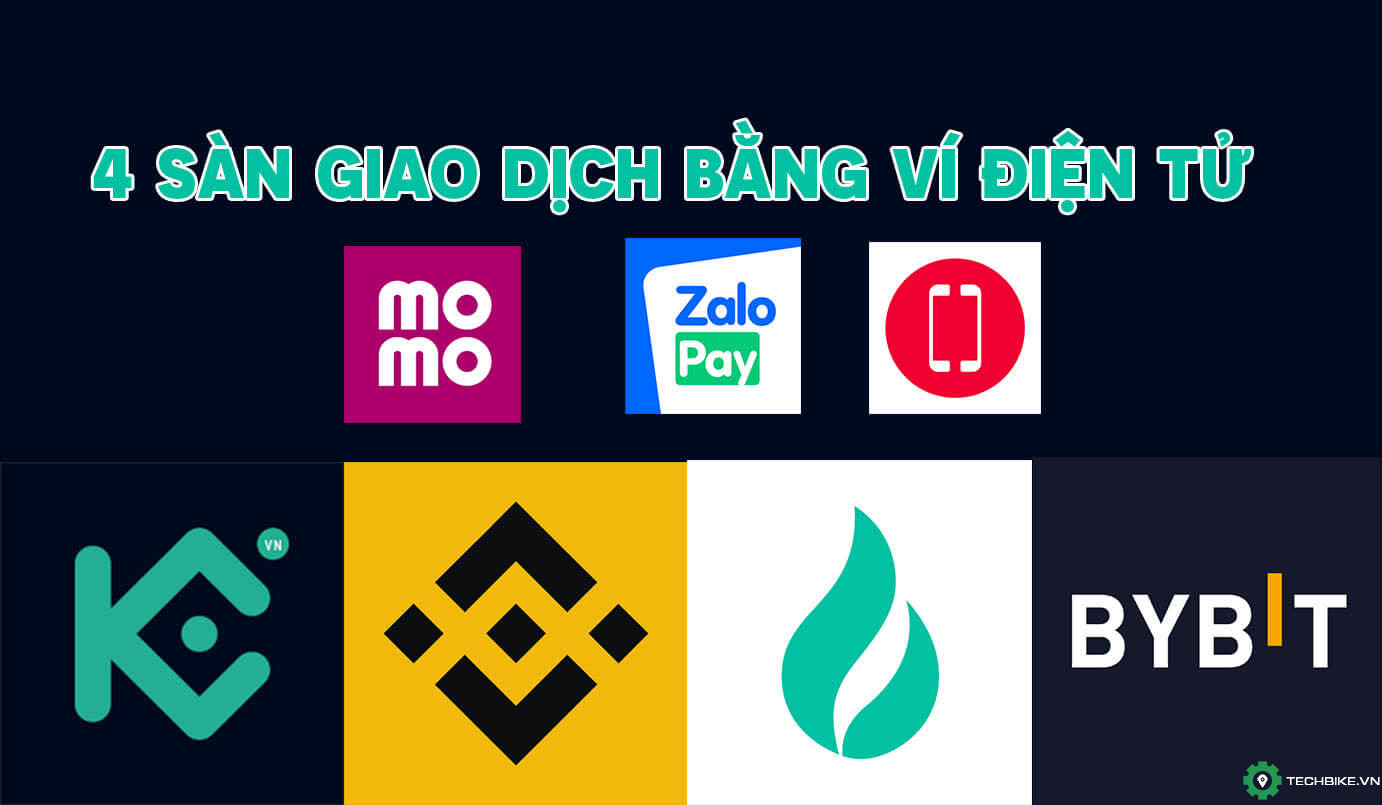 4 sàn tiền điện tử hỗ trợ mua bán bằng ví MoMo, ZaloPay, Viettel Money