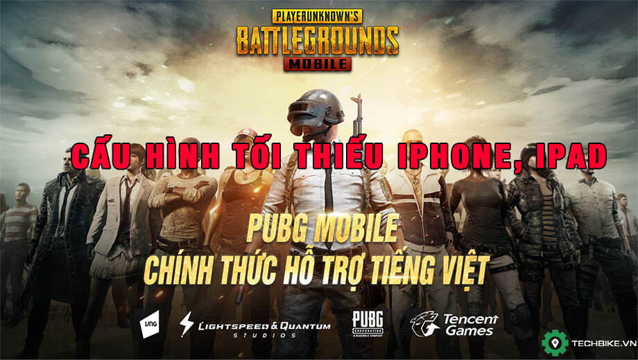 Cấu Hình Tối Thiểu Ios (Iphone, Ipad) Để Chơi Pubg Mobile Việt Nam Của  Vinagame | Techbike.Vn: Cộng Đồng Tài Xế Công Nghệ Viêt Nam