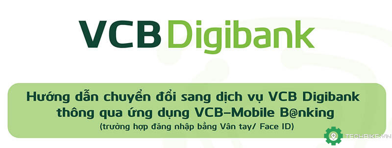 huong-dan-chuyen-vcb-mobile-banking-sang-vcb-digibank.jpg