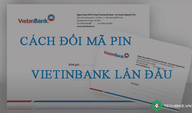 Huong-dan-doi-ma-pin-Vietinbank-lan-dau.jpg