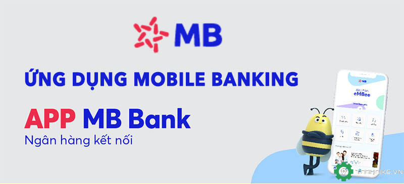 App MBBank (Mobile banking) là gì? Tính năng, biểu phí và cách sử dụng