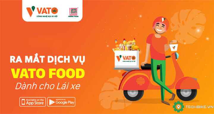 Ứng dụng gọi xe Vato ră mắt dịch vụ giao đồ ăn VatoFood
