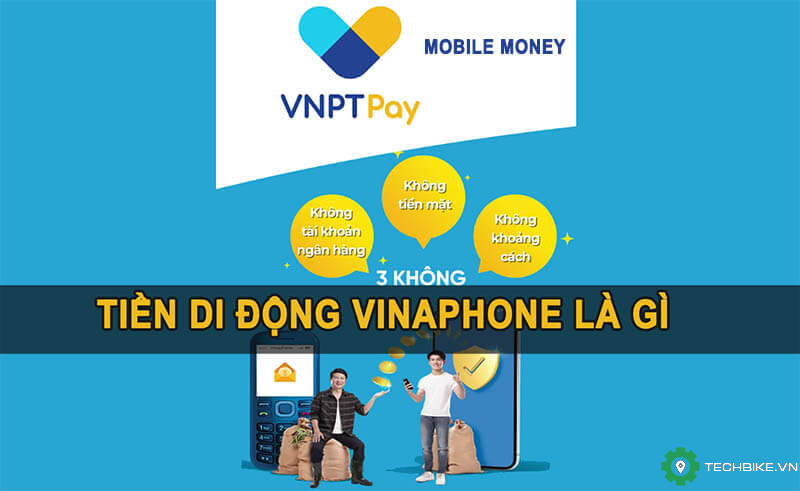 vnpt-mobile-money-tien-di-dong-vinaphone-la-gi-va-cac-thong-tin-lien-quan.jpg