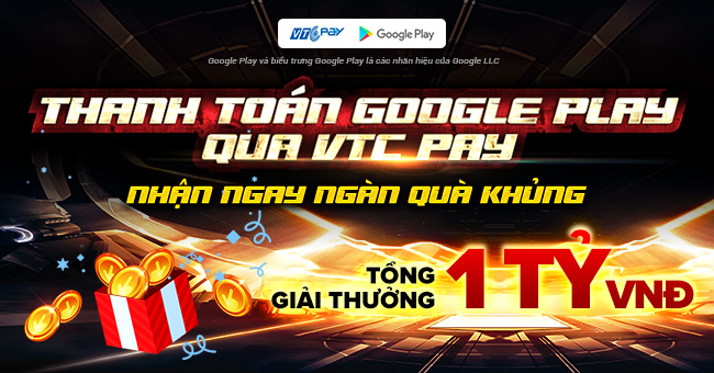 su-kien-thanh-toan-google-play-qua-vi-vtc-pay-nhan-qua-khung-06-07-2020-16-47-38.png